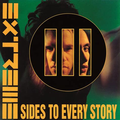 III Sides to Every Story .